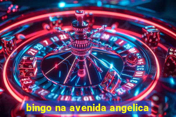 bingo na avenida angelica